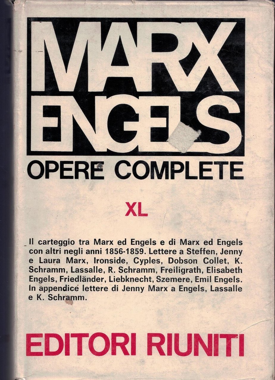 Opere complete XL: Lettere 1856-1859. Il carteggio tra Marx ed …