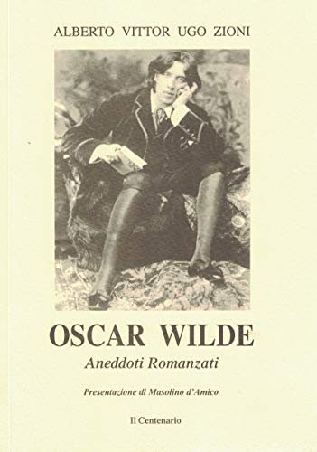 Oscar Wilde Aneddoti Romanzati