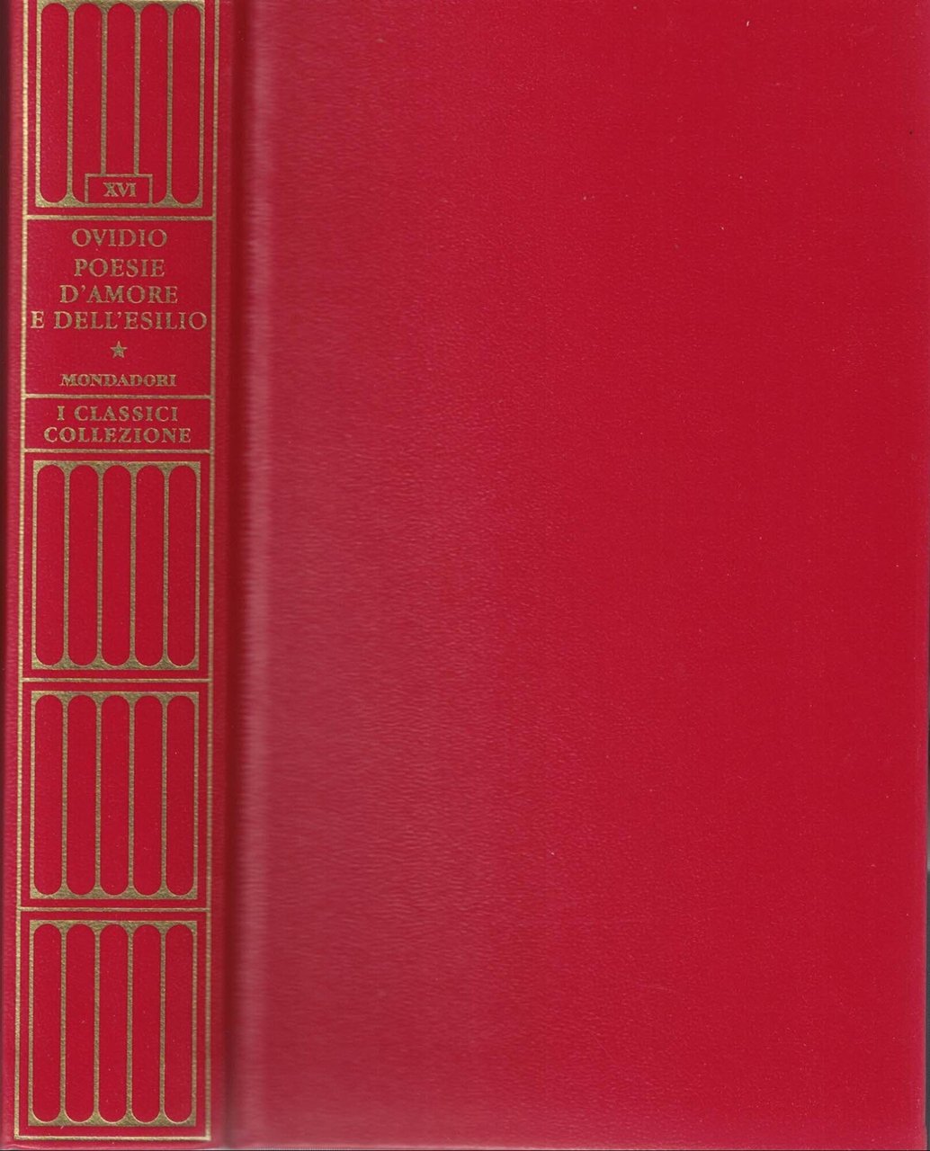 OVIDIO. POESIE D'AMORE E DELL'ESILIO. Volume I