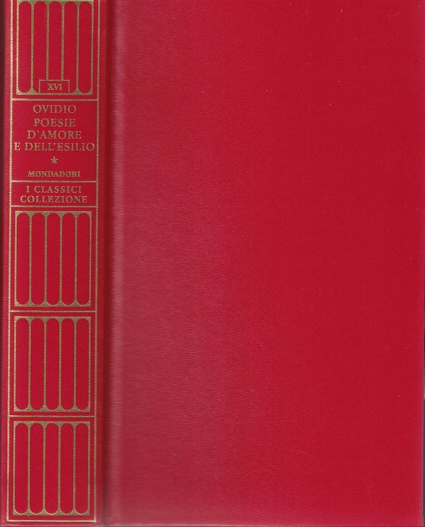 OVIDIO. POESIE D'AMORE E DELL'ESILIO. Volume I