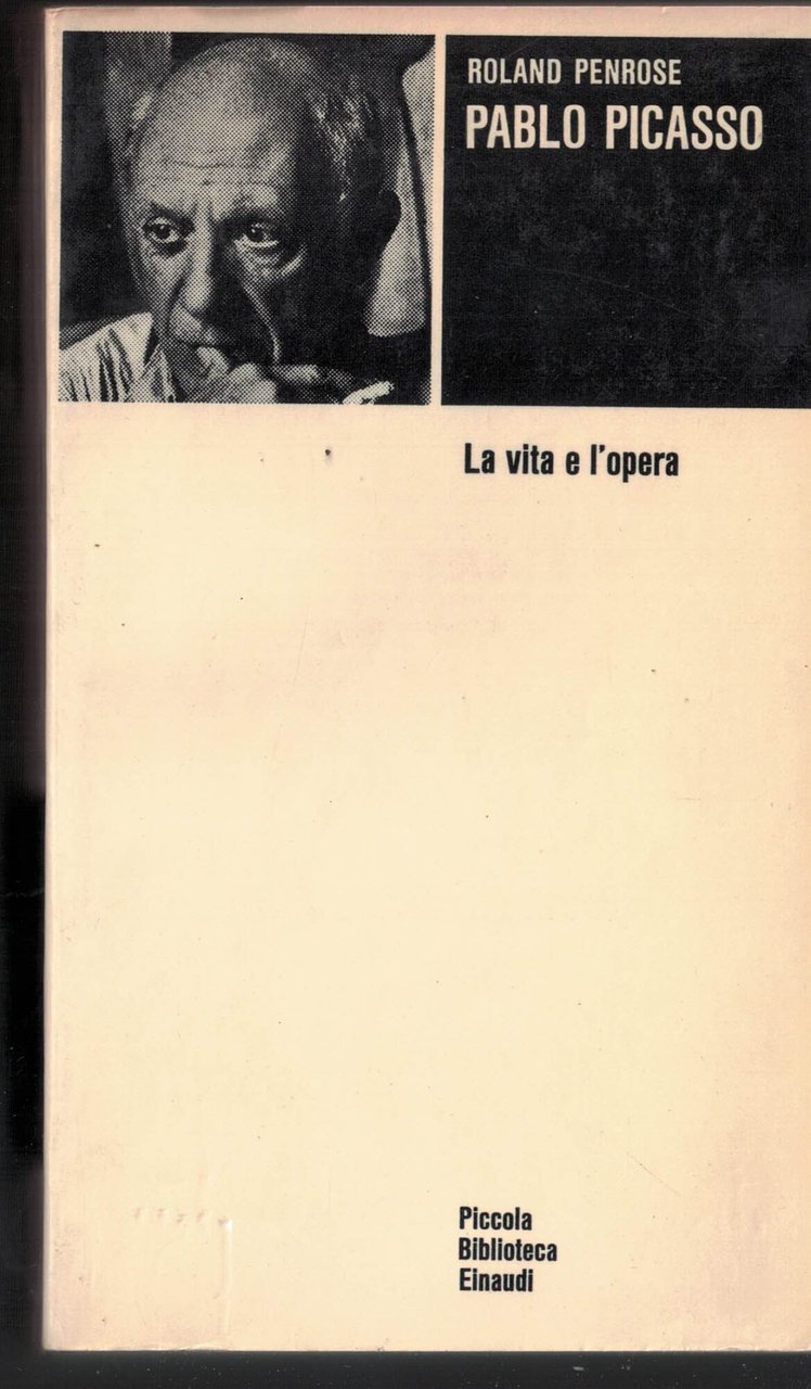 Pablo Picasso La vita e l'opera