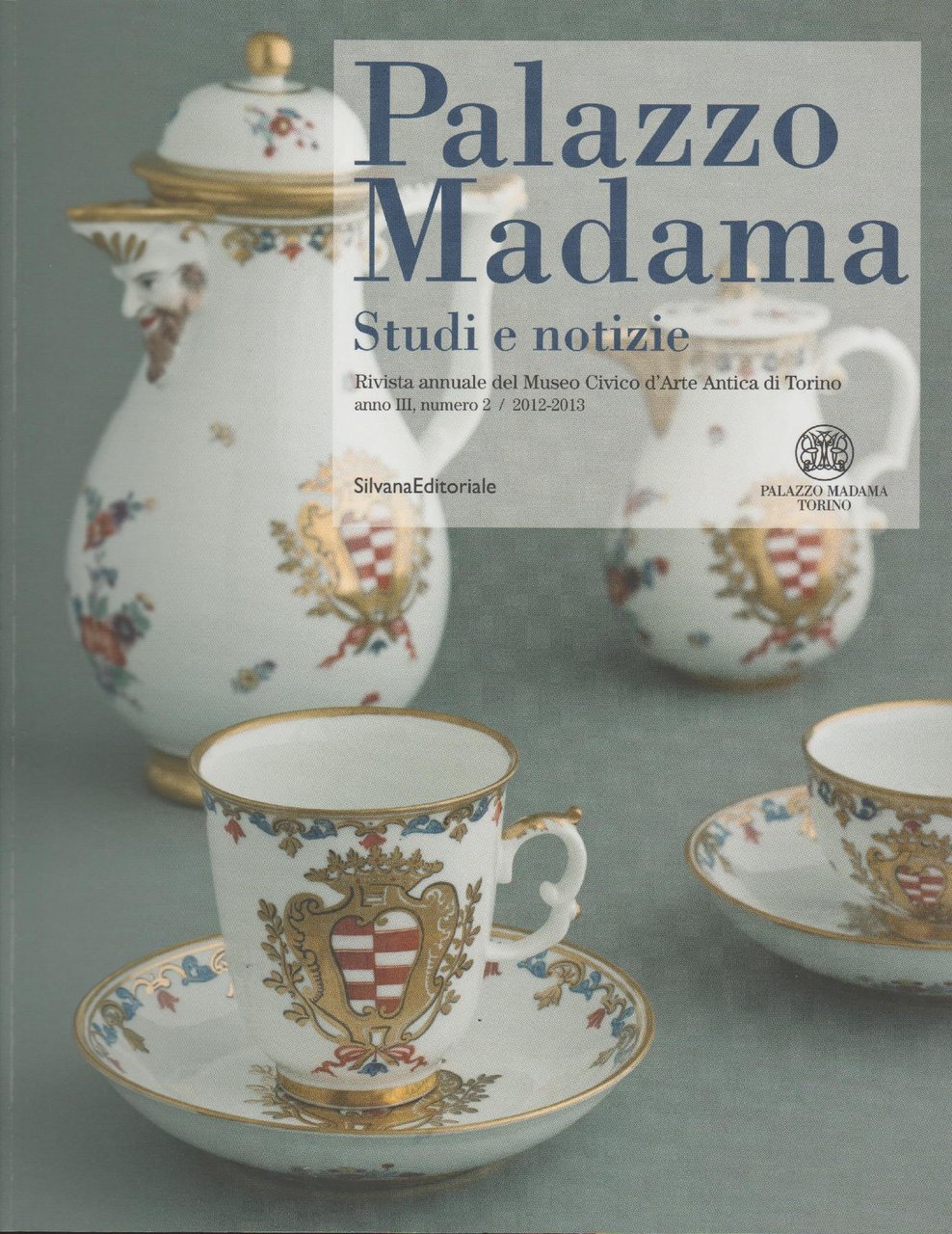 Palazzo Madama. Studi e notizie. Rivista annuale del Museo Civico …