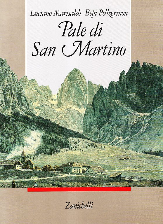 Pale di S. Martino. Montagne, viaggiatori, alpinisti. In cofanetto | Immagine Gallery 1