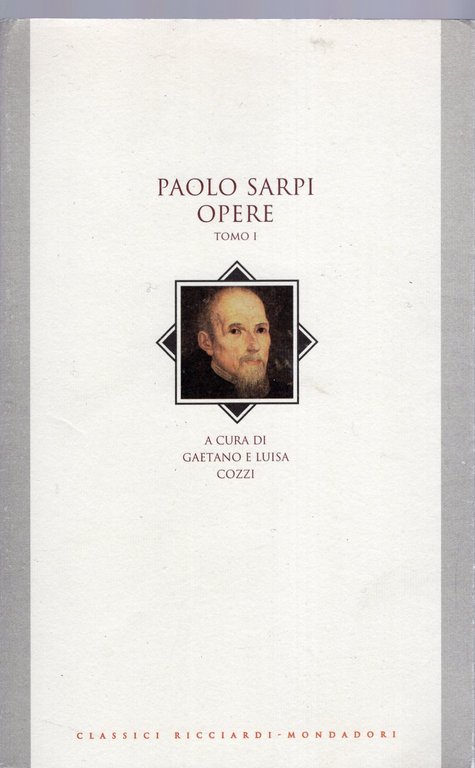 Paolo Sarpi , Opere - Tomo 1 e 2