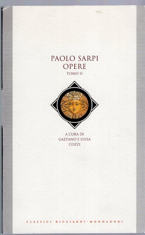 Paolo Sarpi , Opere - Tomo 1 e 2