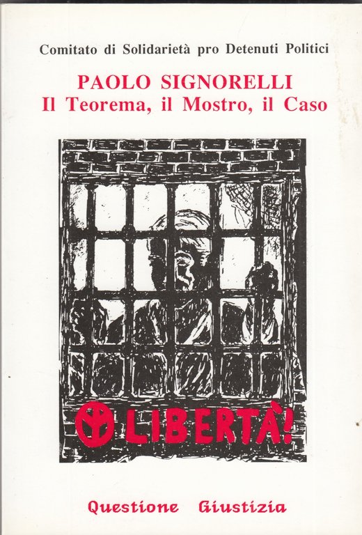Paolo Signorelli. Il teorema il mostro il caso