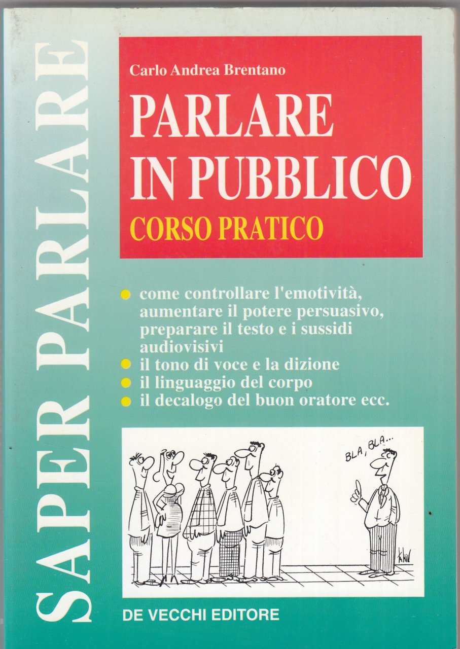 Parlare in pubblico. Corso pratico