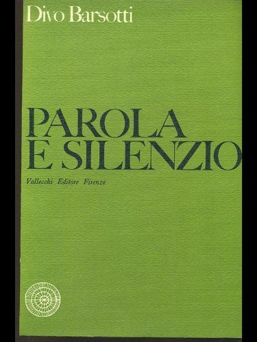 PAROLA E SILENZIO - Diario 1955-1957