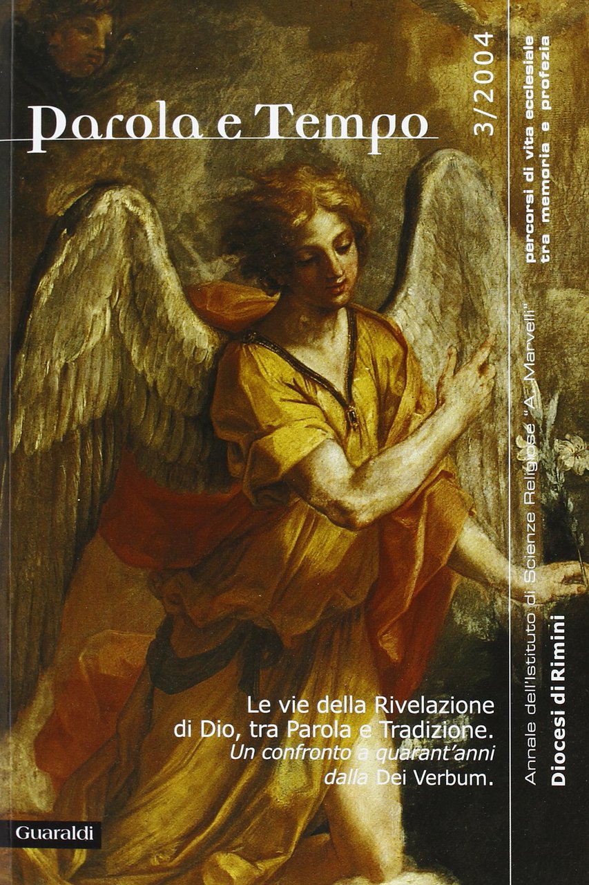 PAROLA E TEMPO - Le vie della rivelazione di Dio, …