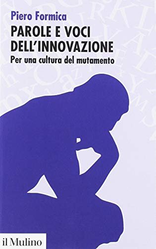Parole e voci dell' innovazione. Per una cultura del mutamento