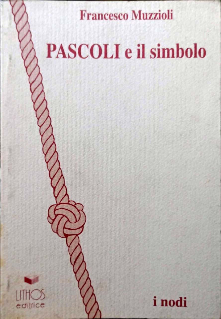 PASCOLI E IL SIMBOLO. I NODI 1