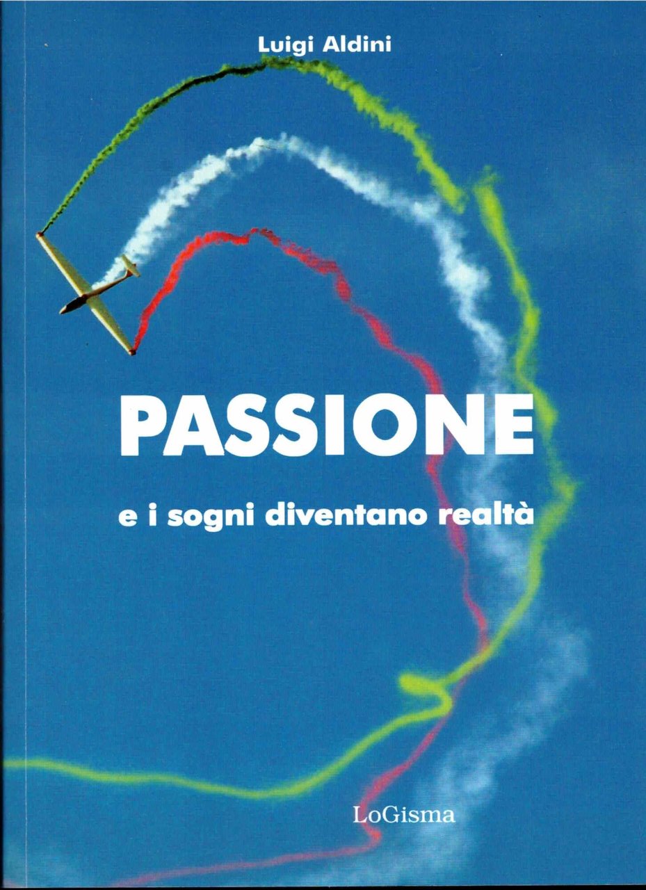 Passione e i sogni diventano realtà