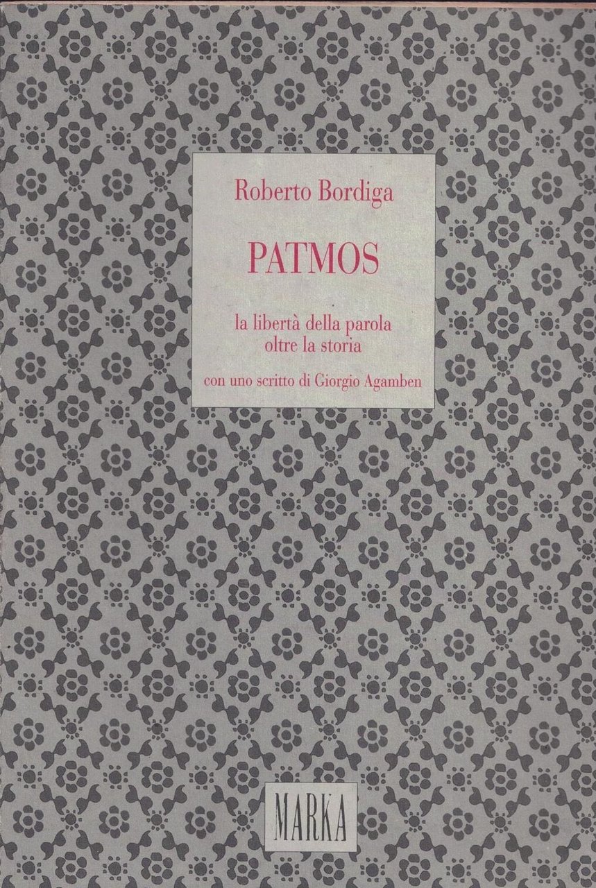 Patmos la libertà della parola oltre la storia