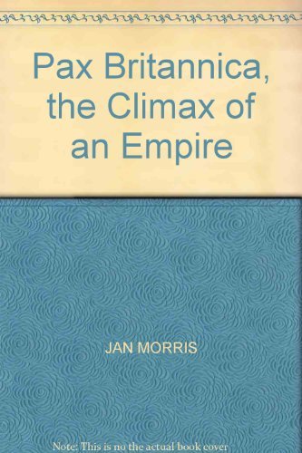 Pax Britannica, the Climax of an Empire