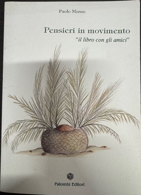 Pensieri in movimento. Il libro con gli amici