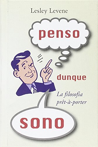Penso dunque sono. La filosofia prêt-à-porter