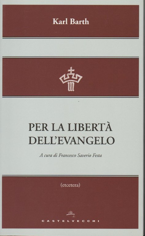 Per la libertà dell'Evangelo