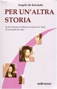 Per un'altra storia. Studi sull'opera il «Ritratto di Ginevra de' …