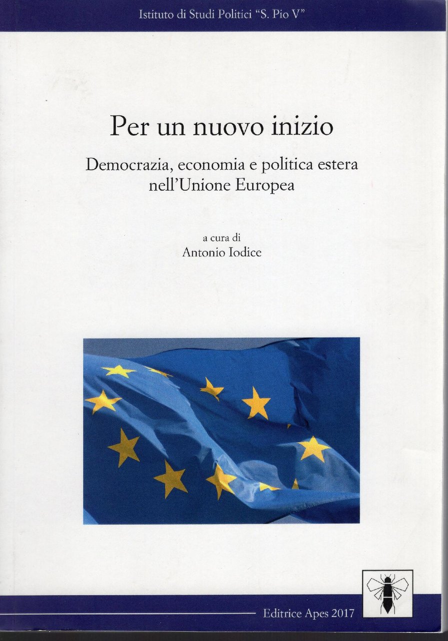 Per un nuovo inizio : democrazia e politica estera nell'Unione …