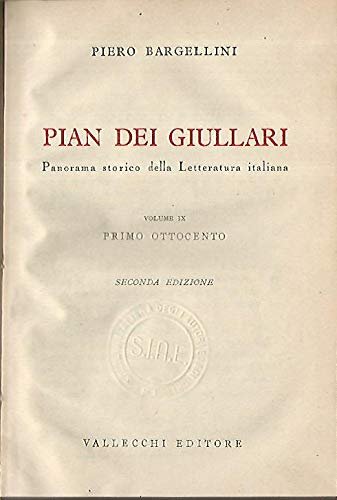 Pian dei giullari. Panorama storico della letteratura Italiana. Vol. IX