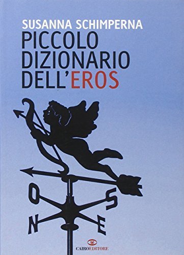 Piccolo dizionario dell'eros