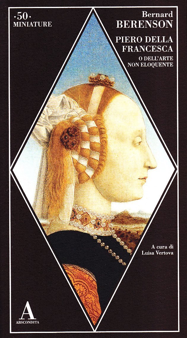 Piero della Francesca, o dell'arte non eloquente