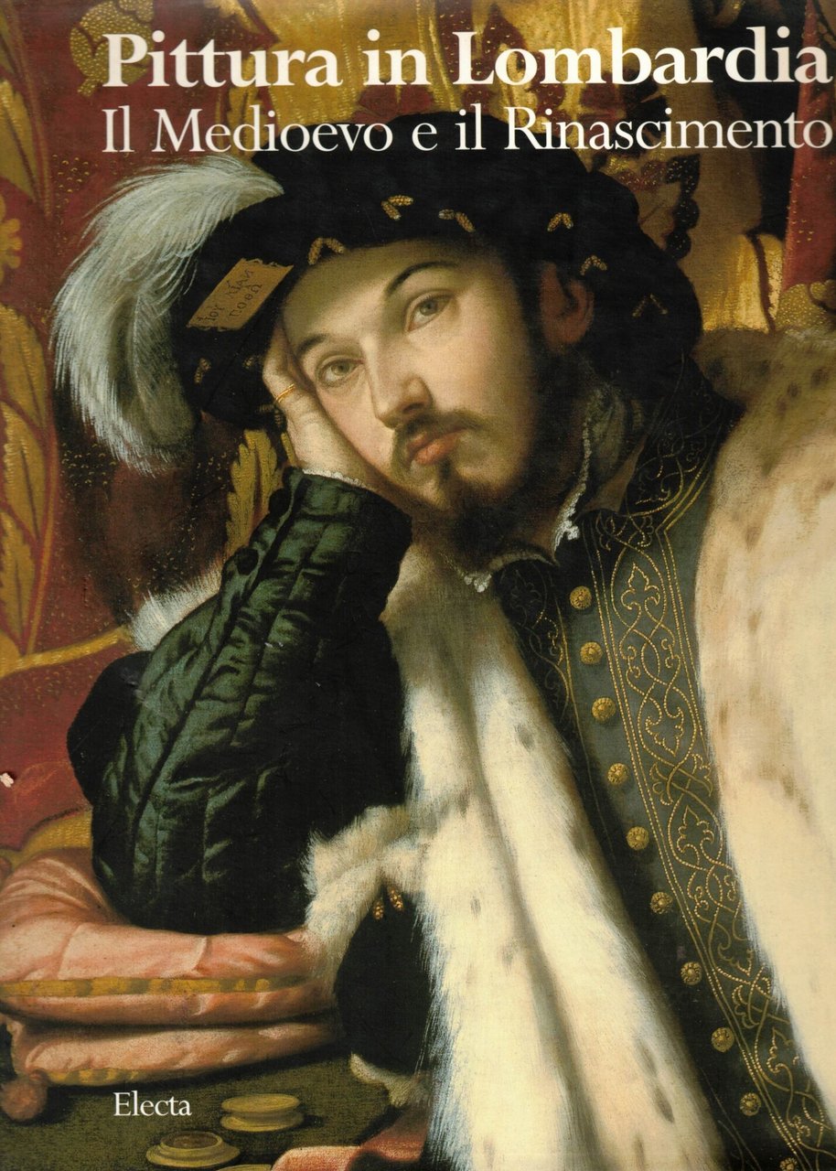 PITTURA IN LOMBARDIA. Il Medioevo e il Rinascimento.
