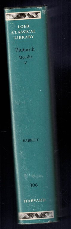 Plutarch: Moralia: Isis and Osiris. The E at Delphi. The …