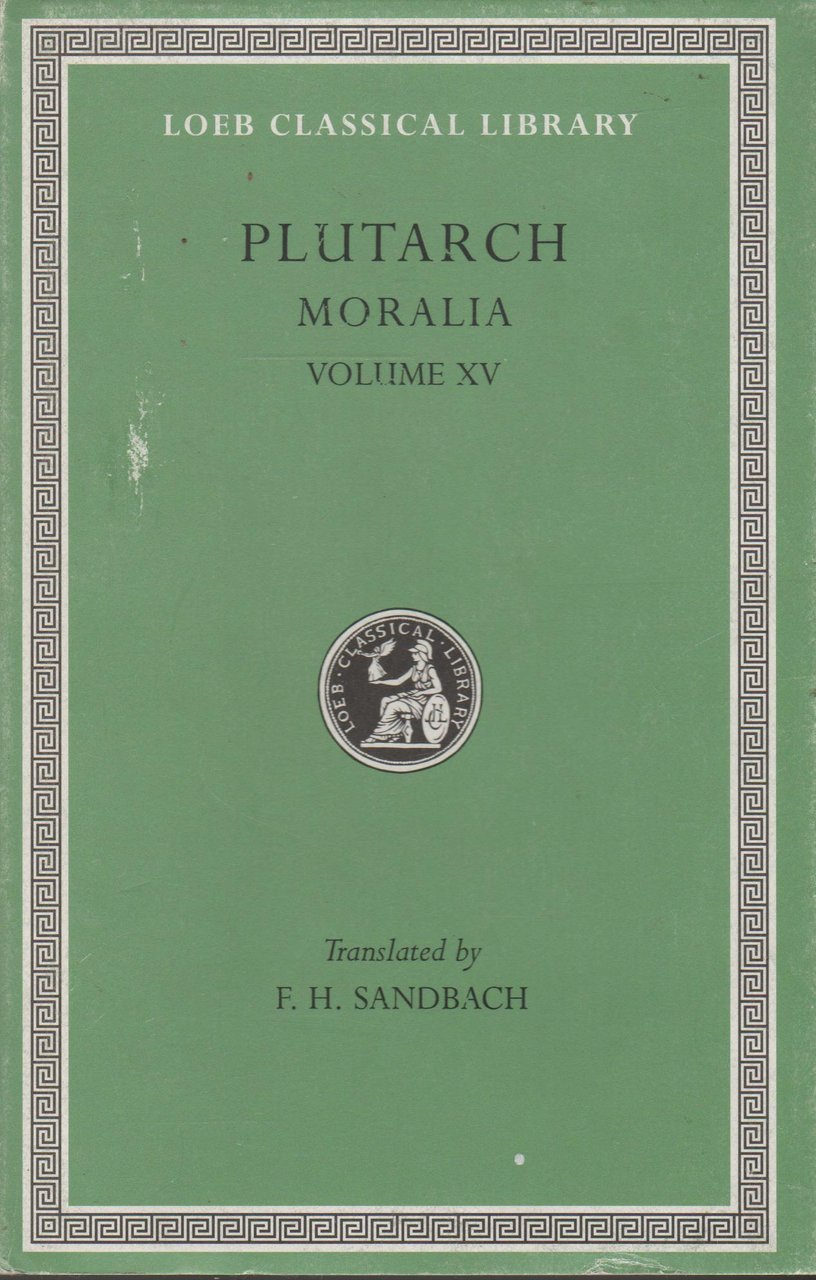 Plutarch's Moralia: Fragments: XV