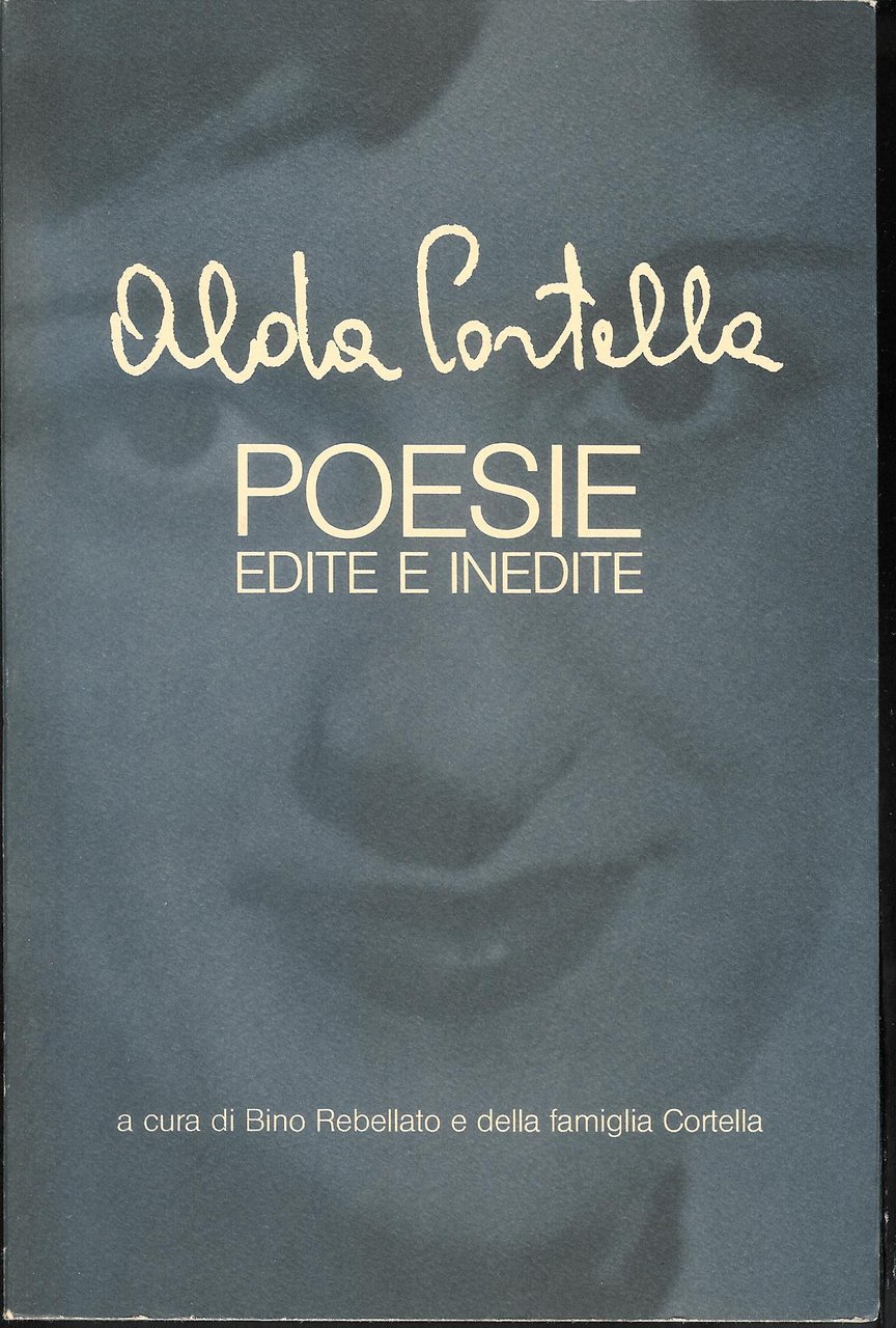 Poesie edite e inedite ( Alda Cortella )