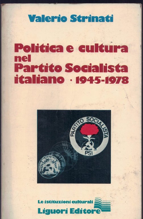 Politica e cultura nel Partito Socialista Italiano (1945-1978) | Immagine Gallery 1