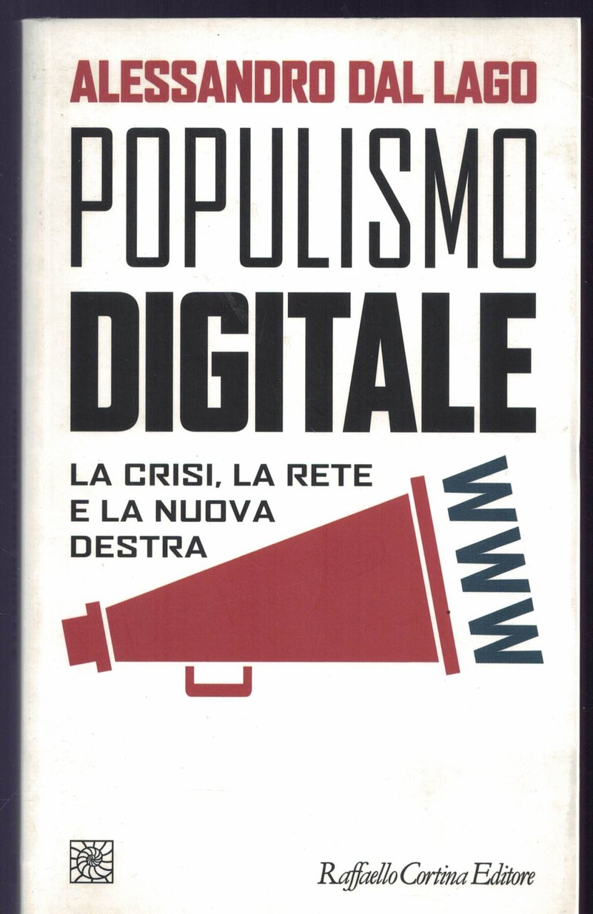 Populismo digitale. La crisi, la rete e la nuova destra | Immagine principale