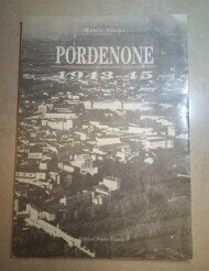 Pordenone 1943-45