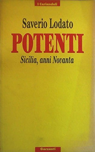 Potenti. Sicilia, anni Novanta