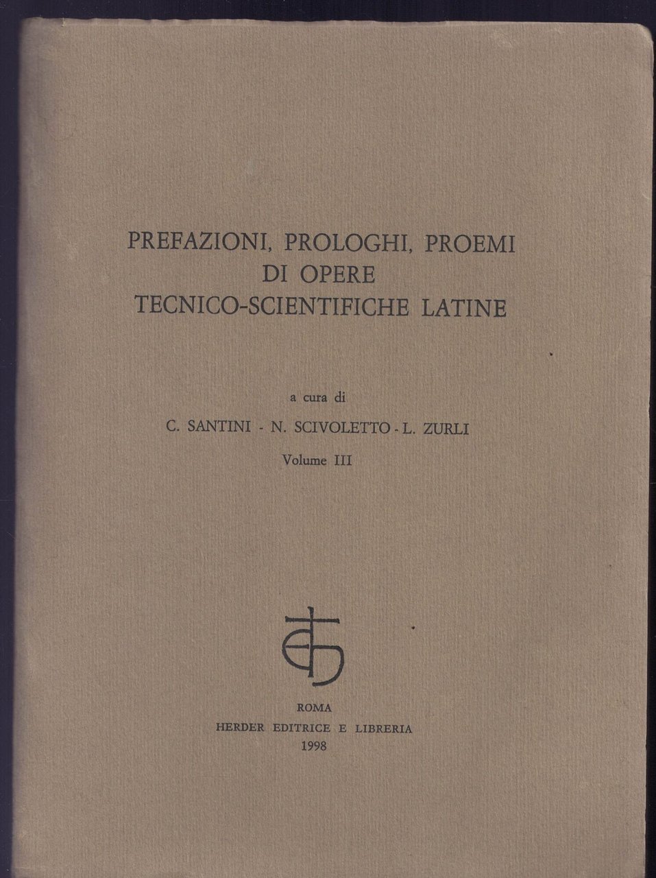 Prefazioni, prologhi, proemi di opere tecnico-scientifiche latine vol.III, Herder | Immagine principale