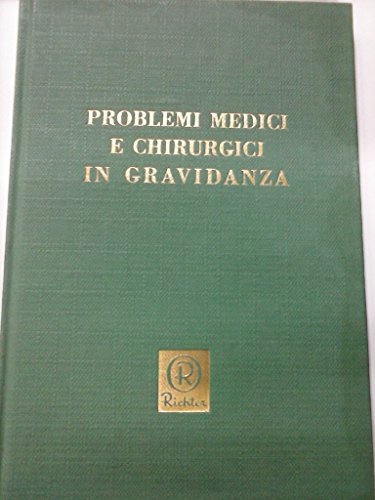 PROBLEMI MEDICI E CHIRURGICI IN GRAVIDANZA SUPPLEMENTO AL N. 6/62 …
