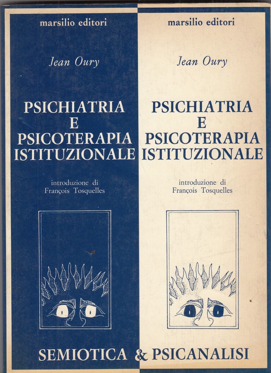Psichiatria E Psicoterapia Istituzionale.