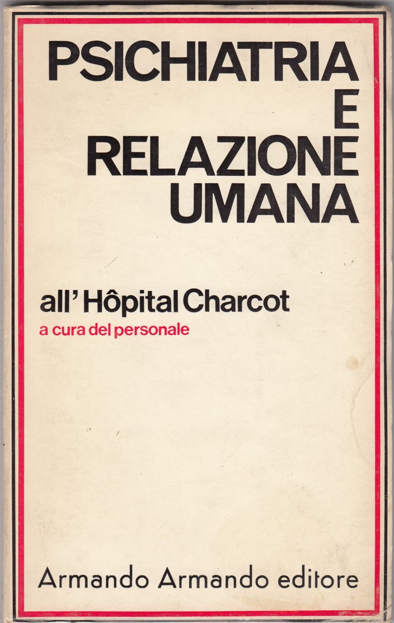 Psichiatria e relazione umana all'hospital charcot