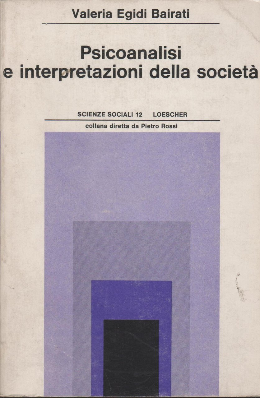 Psicoanalisi E Interpretazioni Della Società