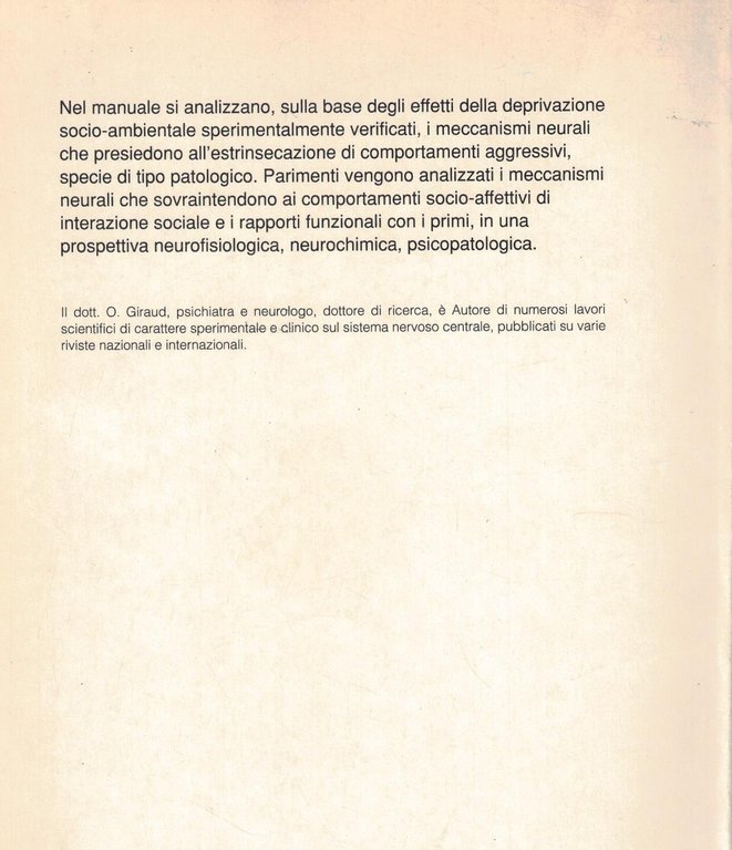 Psicobiologia dell'aggressività e del comportamento socio-affettivo. Neuropeptidi oppioidi endogeni e …