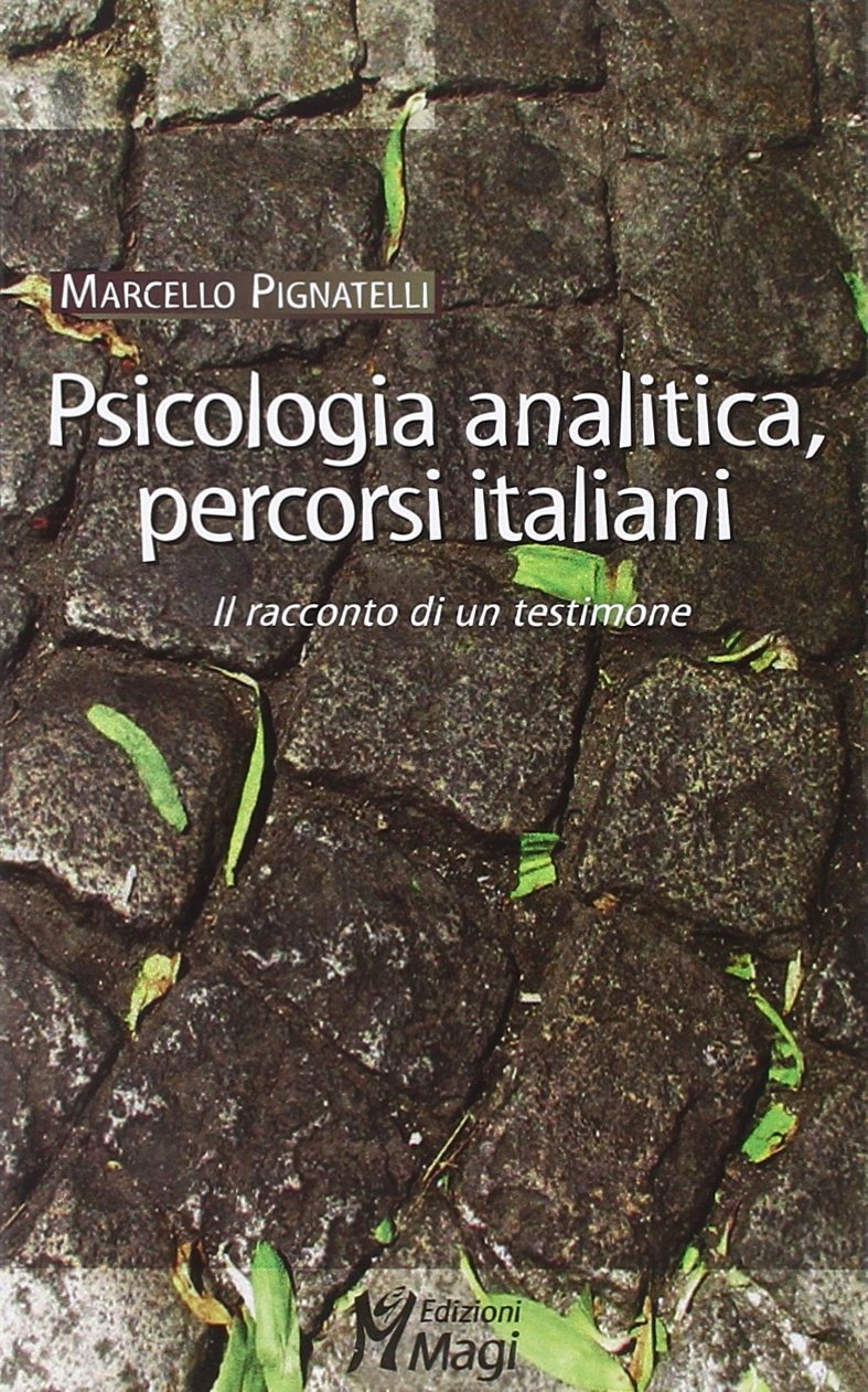 Psicologia analitica, percorsi italiani. Il racconto di un testimone