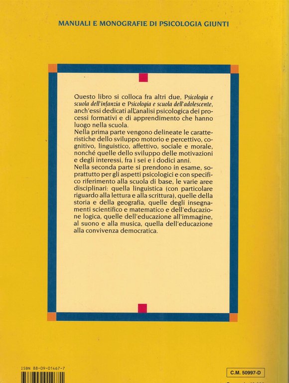Psicologia e scuola di base. Aspetti psicologici dell'insegnamento primario