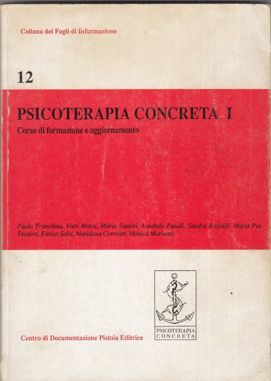 Psicoterapia concreta. Corso di formazione e aggiornamento (Vol. 1) | Immagine Gallery 1