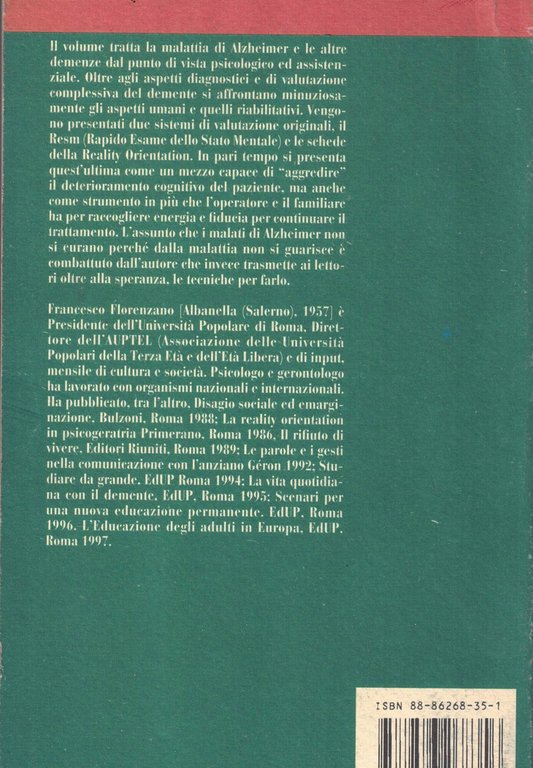 Psicoterapia della demenza. Curare ed assistere i pazienti affetti dalla …