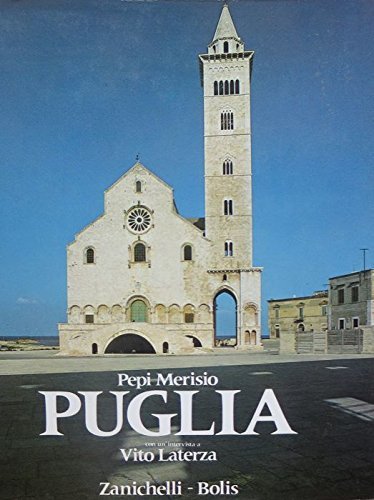 Puglia. Con un�intervista a Vito Laterza. Testi di Gino Carrara. …