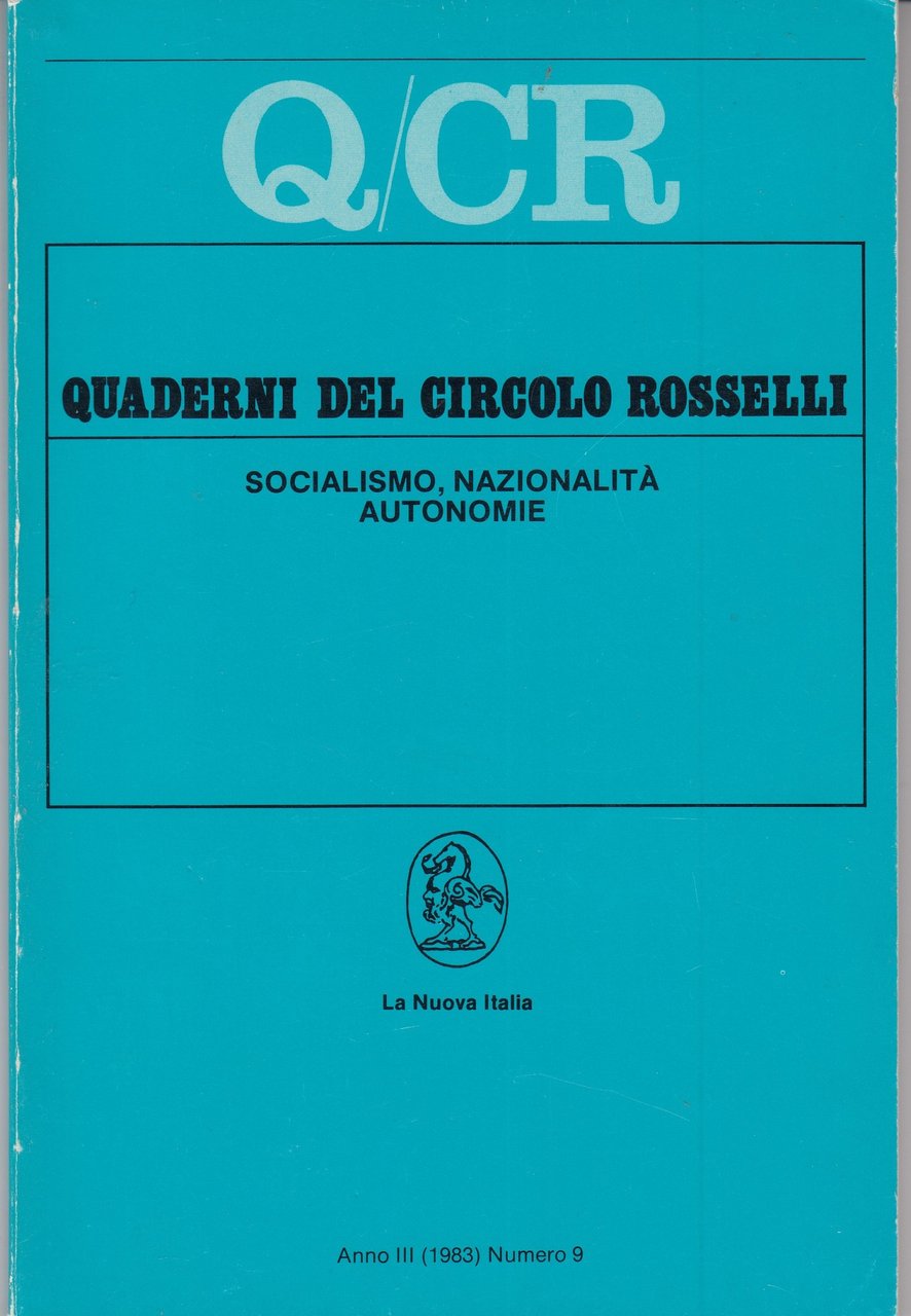 Quaderni del circolo Rosselli, socialismo, nazionalità autonome. Anno III numero …