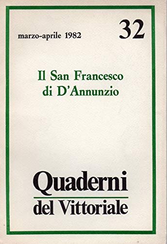 Quaderni del Vittoriale n. 32 -- Marzo-Aprile 1982