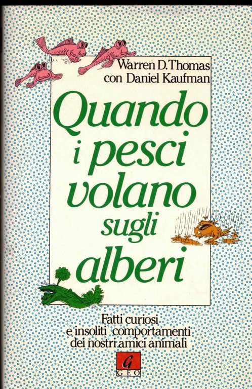 Quando i pesci volano sugli alberi