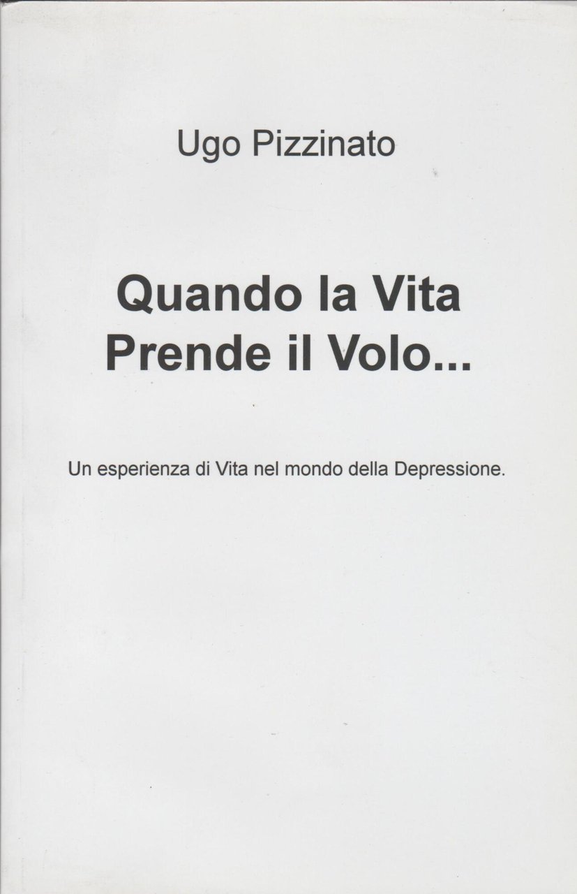 Quando la vita prende il volo. Un'esperienza di vita nel …