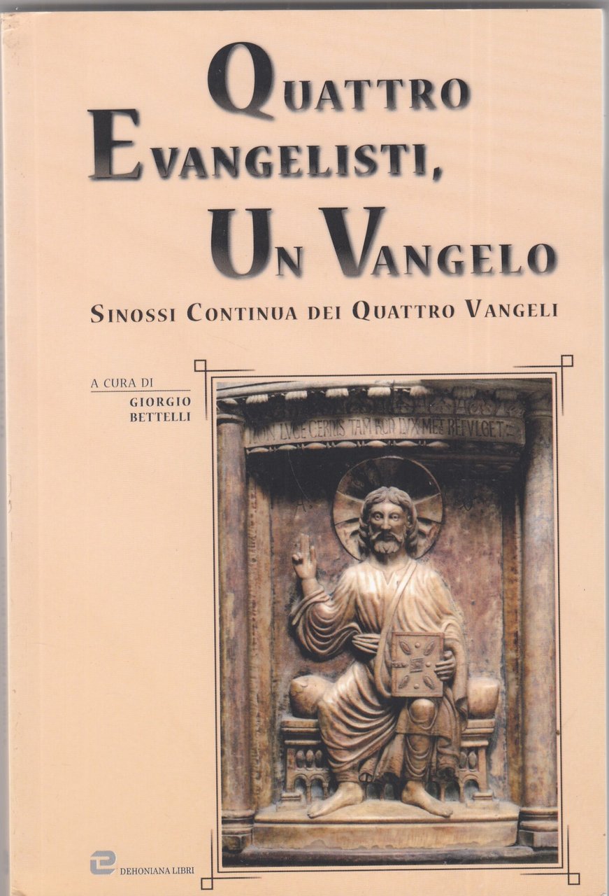 Quattro evangelisti, un Vangelo